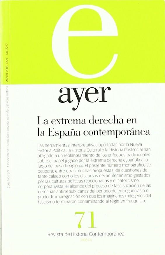 AYER 71, LA EXTREMA DERECHA EN LA ESPAÑA CONTEMPORANEA | 9788496467828