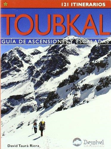 TOUBKAL : GUIA DE ASCENSIONES Y ESCALADAS | 9788498291414 | TAURA RIERA, DAVID