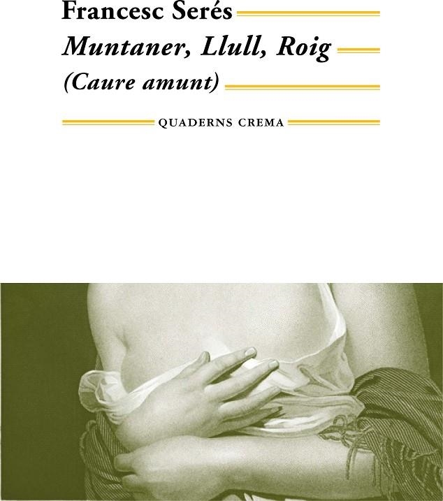 CAURE AMUNT MUNTANER LLULL ROIG | 9788477274629 | SERES, FRANCESC