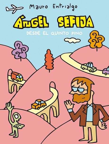 ANGEL SEFIJA DESDE EL QUINTO PINO | 9788496815759 | ENTRIALGO , MAURO