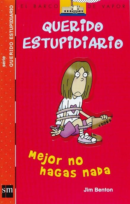 QUERIDO ESTUPIDIARIO, MEJOR QUE NO HAGAS NADA | 9788467508819 | BENTON, JIM