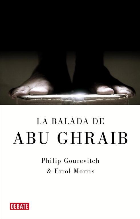 BALADA DE ABU GHRAIB, LA | 9788483067604 | GOUREVITCH, PHILIP