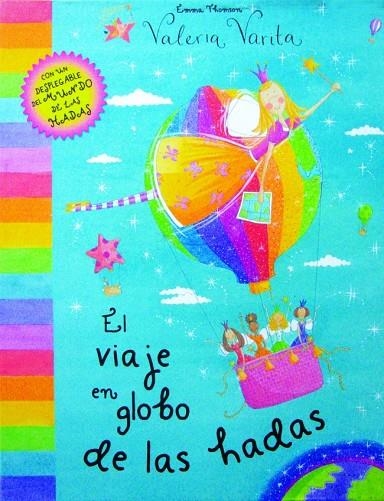 VIAJE EN GLOBO DE LAS HADAS, EL | 9788448827939 | THOMSON, EMMA