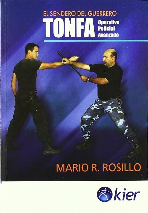 TONFA OPERATIVO POLICIAL AVANZADO | 9789501755220 | ROSILLO, MARIO R.