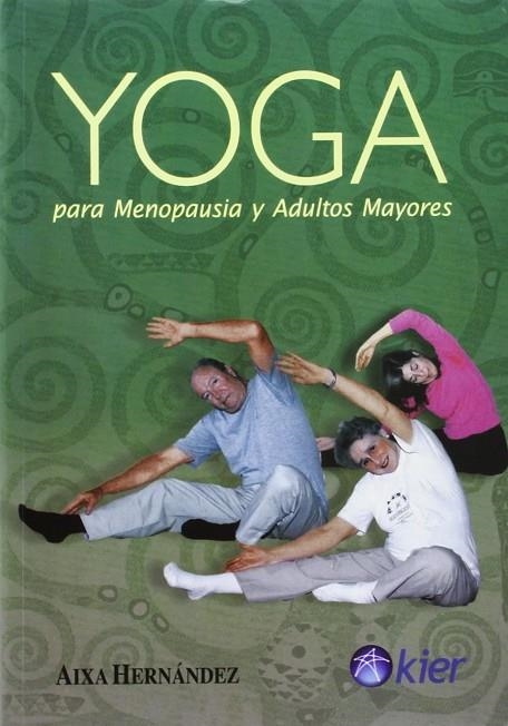 YOGA PARA MENOPAUSIA Y ADULTOS MAYORES | 9789501702354 | HERNANDEZ, AIXA