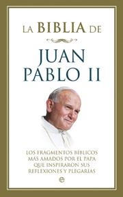BIBLIA DE JUAN PABLO II, LA | 9788497347808 | JUAN PABLO II