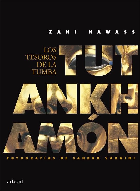 TUTANKHAMON LOS TESORES DE LA TUMBA | 9788446029236 | HAWASS, ZAHI