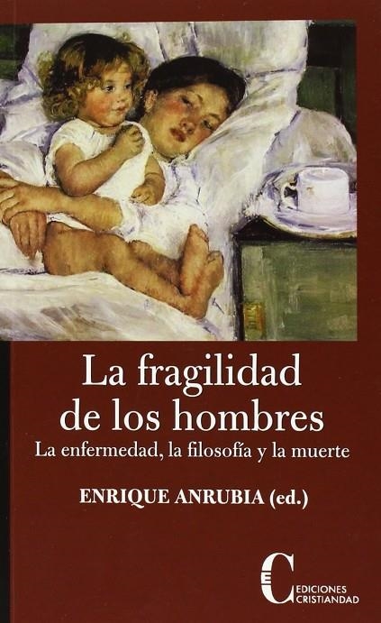 FRAGILIDAD DE LOS HOMBRES, LA | 9788470575327 | ANRUBIA, ENRIQUE