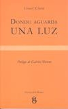 DONDE AGUARDA UNA LUZ | 9788492544028 | CLARA I LOPEZ, ISRAEL