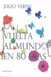 VUELTA AL MUNDO EN 80 DIAS, LA | 9788492518005 | VERNE, JULIO