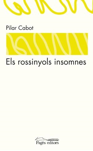 ROSSINYOLS INSOMNES, ELS | 9788497796866 | CABOT, PILAR