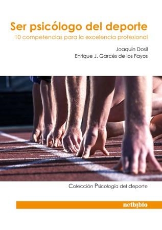 SER PSICOLOGO DEL DEPORTE | 9788497453516 | DOSIL, JOAQUIN