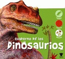 CUADERNO DE LOS DINOSAURIOS | 9788424629892