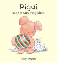 PIGUI ABRE SUS REGALOS | 9788421681619 | INKPEN, MICK