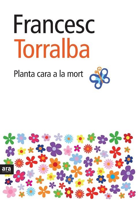 PLANTA CARA A LA MORT | 9788492406975 | TORRALBA FRANCESC