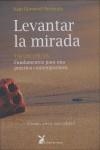 LEVANTAR LA MIRADA | 9788492470020 | GOROSTIDI, JUAN