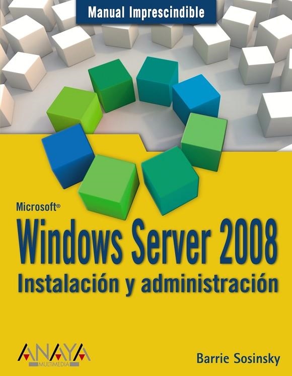 WINDOWS SERVER 2008 : INSTALACION Y ADMINISTRACION | 9788441524576 | SOSINSKY, BARRIE