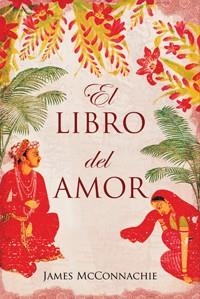 LIBRO DEL AMOR, EL | 9788449321788 | MCCONNACHIE, JAMES