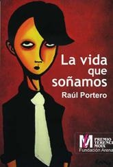 VIDA QUE SOÑAMOS, LA | 9788488052834 | PORTERO, RAUL