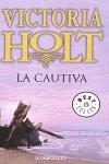 CAUTIVA, LA | 9788483468180 | HOLT, VICTORIA