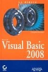 VISUAL BASIC 2008 , LA BIBLIA | 9788441524736 | PETROUTSOS, EVANGELOS