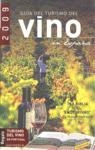 GUIA DEL TURISMO DEL VINO EN ESPAÑA 2009 | 9788497766227 | VV.AA.