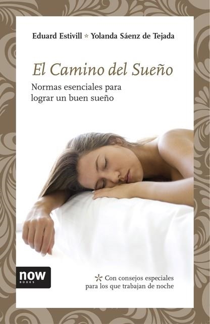 CAMINO DEL SUEÑO, EL | 9788492406784 | ESTIVILL, EDUARD