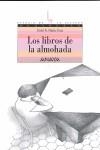 LIBROS DE LA ALMOHADA, LOS | 9788466776738 | NEIRA CRUZ, XOSE ANTONIO