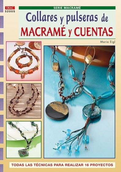 COLLARES Y PULSERAS DE MACRAME Y CUENTAS | 9788498740318 | EIGL, MARIA