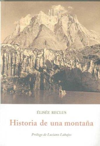 HISTORIA DE UNA MONTAÑA | 9788497165921 | RECLUS, ELISEE