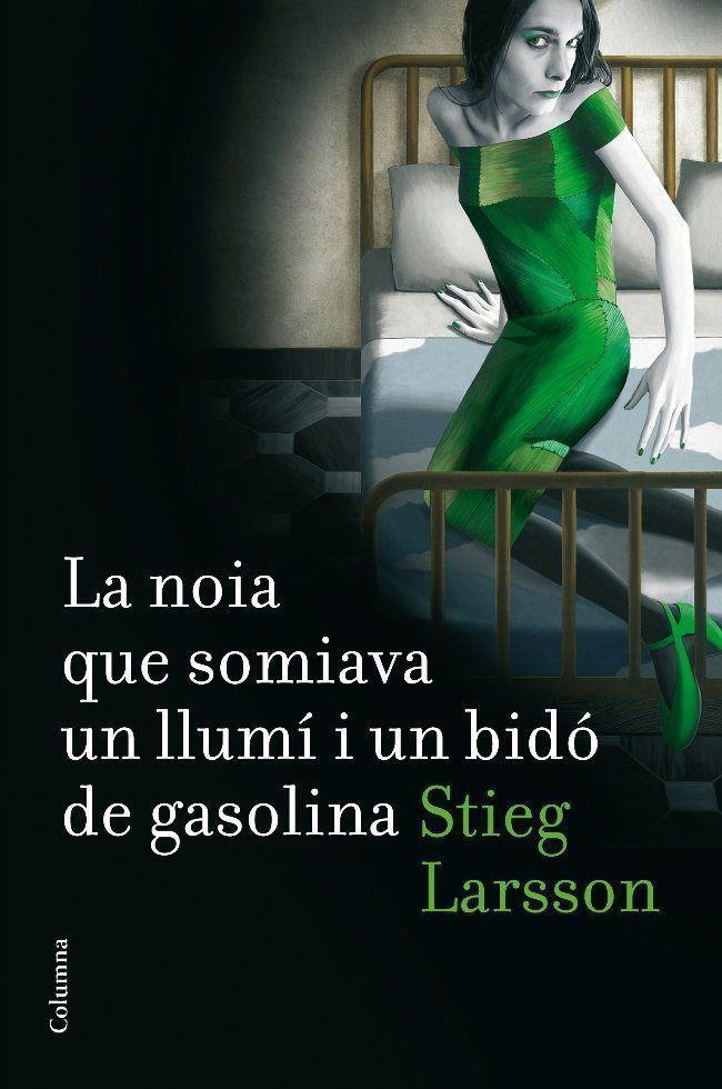 NOIA QUE SOMIAVA UN LLUMI I UN BIDO DE GASOLINA, LA | 9788466410045 | LARSSON, STIEG