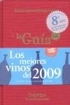 GUIA MEJORES VINOS DEL 2009, LA | 9788461273416 | AA.VV.