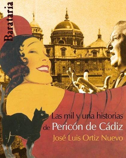 MIL Y UNA HISTORIAS DE PERICON DE CADIZ, LAS | 9788495764720 | ORTIZ NUEVO, JOSE LUIS