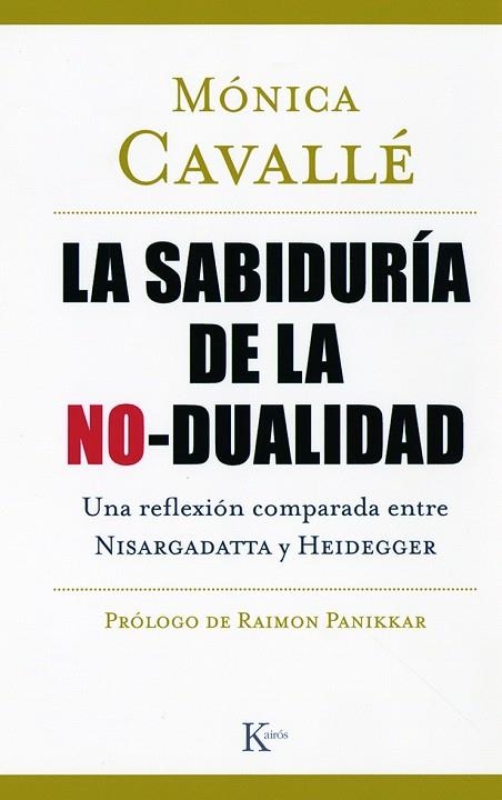 SABIDURIA DE LA NO-DUALIDAD, LA | 9788472456822 | CAVALLE, MONICA