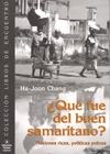 QUE FUE DEL BUEN SAMARITANO | 9788484525936 | CHANG, HA-JOON