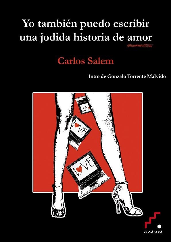 YO TAMBIEN PUEDO ESCRIBIR UNA JODIDA HISTORIA DE AMOR | 9788493639747 | SALEM, CARLOS