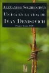 DIA EN LA VIDA DE IVAN DENISOVICH, UN | 9788493674144 | SOLZHENITSYN, ALEXANER