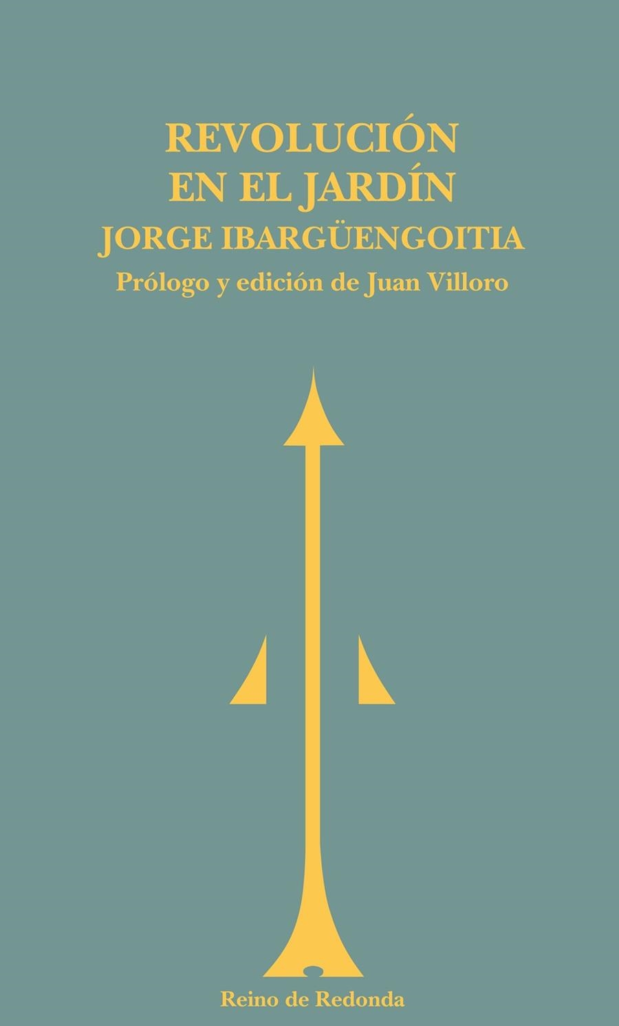 REVOLUCION EN EL JARDIN | 9788493365660 | IBARGÜENGOITIA, JORGE