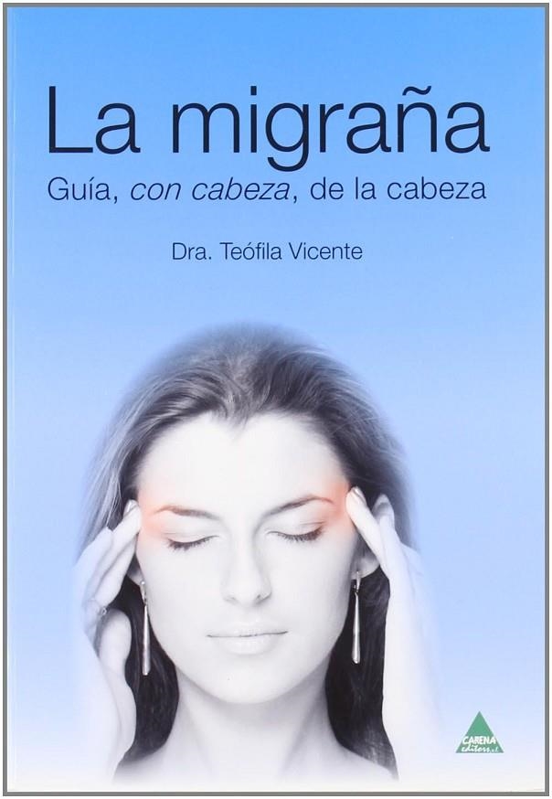 MIGRAÑA, LA | 9788496419643 | VICENTE HERRERO, MARIA TEOFILA