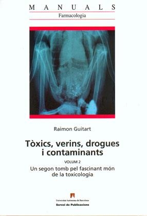 TOXICS, VERINS, DROGUES I CONTAMINANTS VOL II | 9788449025587 | GUITART BAS, RAIMON