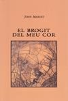 BROGIT DEL MEU COR, EL | 9788483349410 | MASUET, JOAN