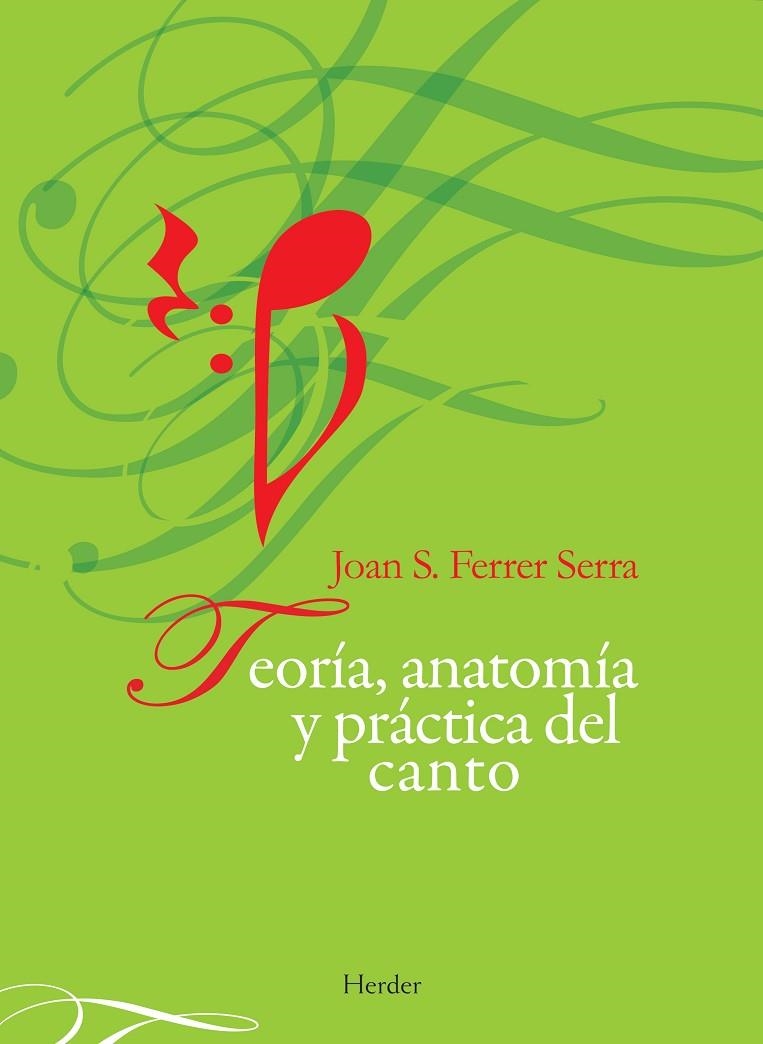 TEORIA, ANATOMIA Y PRACTICA DEL CANTO | 9788425426032 | FERRER, JOAN S