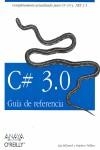 C# 3.0 : GUIA DE REFERENCIA | 9788441524910 | HILYARD, JAY