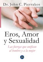 EROS, AMOR Y SEXUALIDAD | 9788495973429 | PIERRAKOS, JOHN C