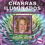 CHAKRAS ILUMINADOS LIBRO + CD | 9788484452454 | JUDITH, ANODEA