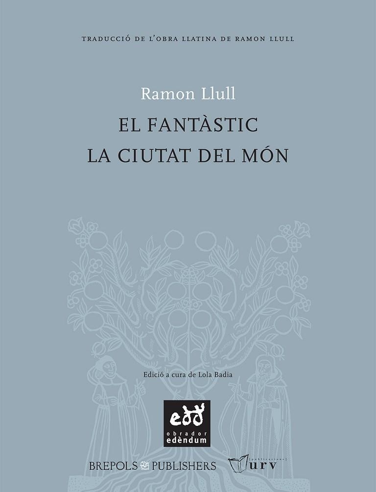 FANTASTIC, EL / LA CIUTAT DEL MON | 9788493443481 | LLULL, RAMON