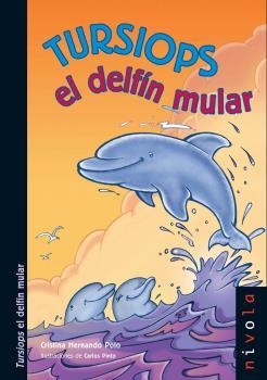 TURSIOPS EL DELFIN MULAR | 9788492493272 | HERMANDO POLO, CRISTINA