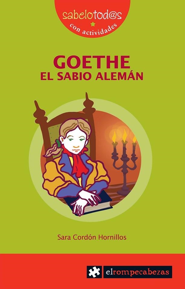 GOETHE EL SABIO ALEMAN | 9788496751521 | CORDON HORNILLOS, SARA