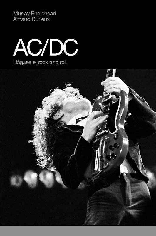 AC / DC HAGASE EL ROCK AND ROLL | 9788496879355 | ENGLEHEART - DURIEUX