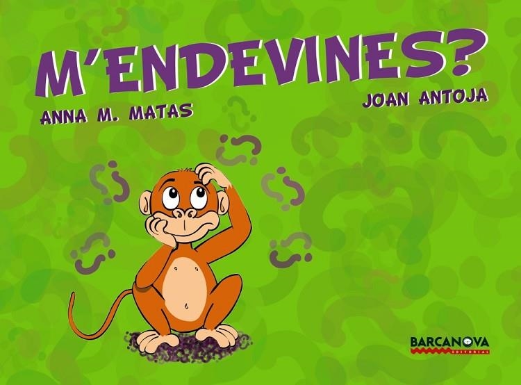 M'ENDEVINES? | 9788448923723 | MATAS, ANNA M. / ANTOJA, JOAN